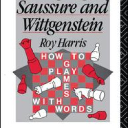 Language, Saussure and Wittgenstein Language, Saussure and Wittgenstein