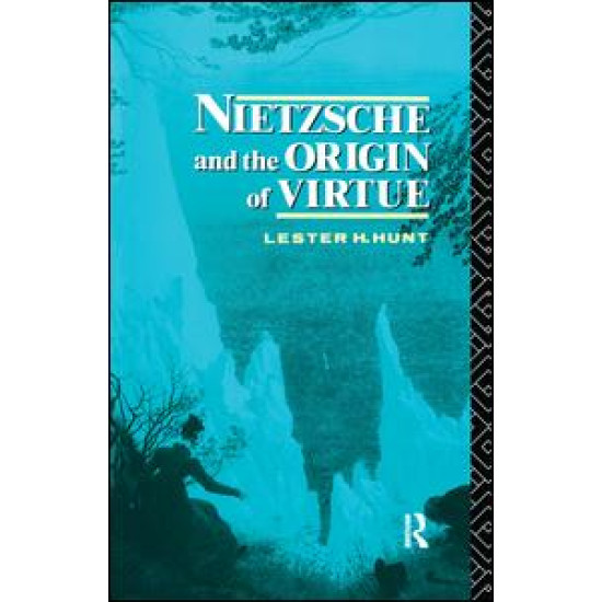 Nietzsche and the Origin of Virtue