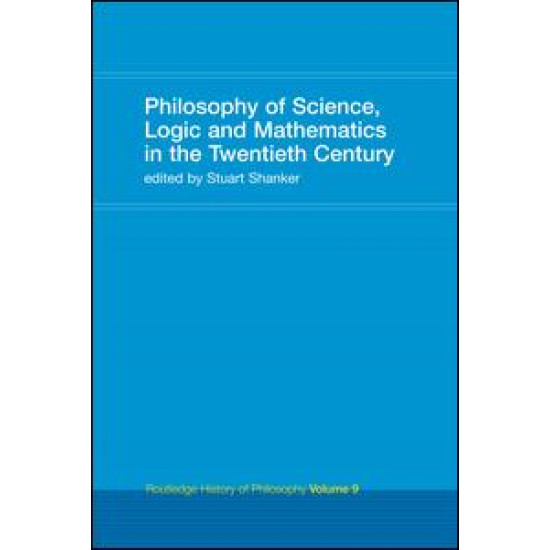 Philosophy of Science, Logic and Mathematics in the 20th Century