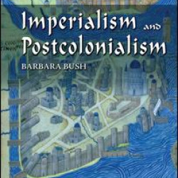Imperialism and Postcolonialism Imperialism and Postcolonialism