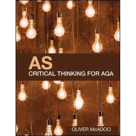 AS Critical Thinking for AQA AS Critical Thinking for AQA