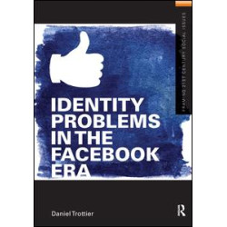Identity Problems in the Facebook Era Identity Problems in the Facebook Era