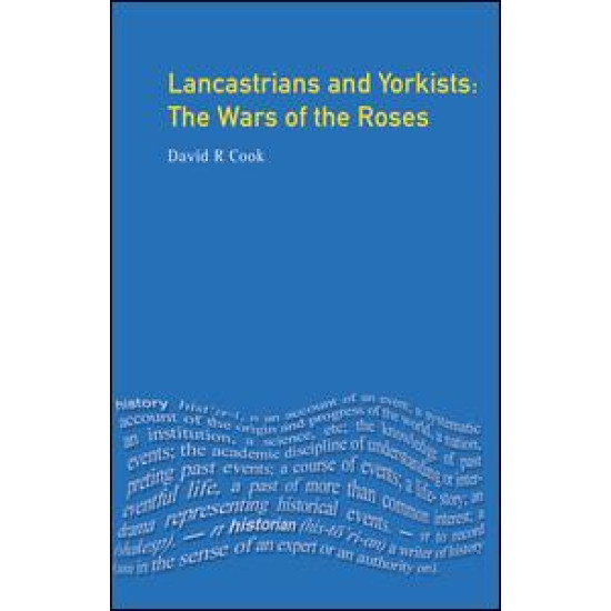 Lancastrians and Yorkists Lancastrians and Yorkists