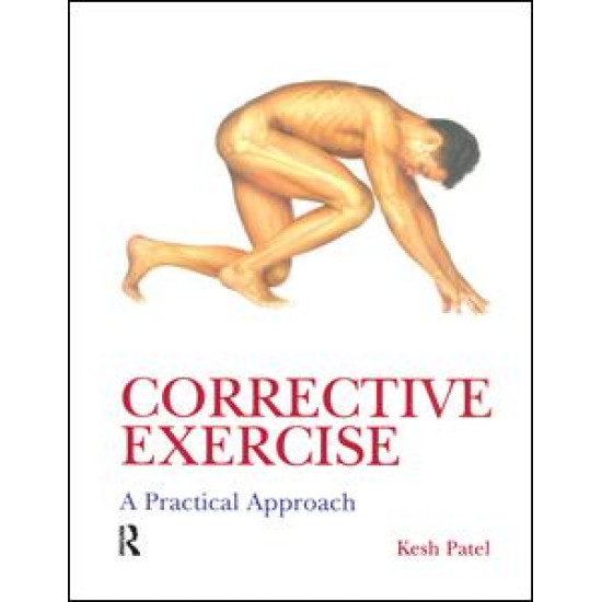 Corrective Exercise: A Practical Approach