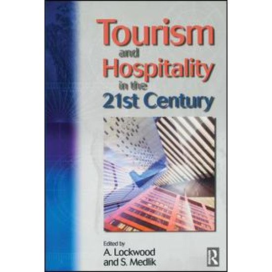 Tourism and Hospitality in the 21st Century Tourism and Hospitality in the 21st Century