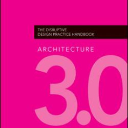 Architecture 3.0 Architecture 3.0