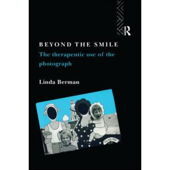 Beyond the Smile: The Therapeutic Use of the Photograph