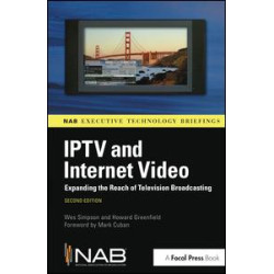 IPTV and Internet Video IPTV and Internet Video