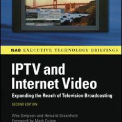 IPTV and Internet Video IPTV and Internet Video