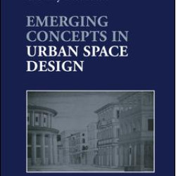 Emerging Concepts in Urban Space Design