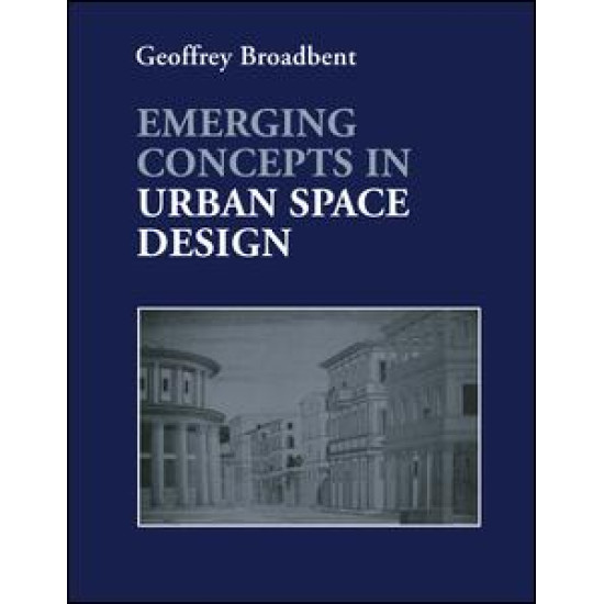 Emerging Concepts in Urban Space Design