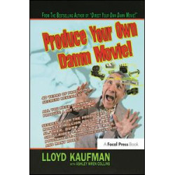 Produce Your Own Damn Movie! Produce Your Own Damn Movie!