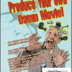 Produce Your Own Damn Movie! Produce Your Own Damn Movie!