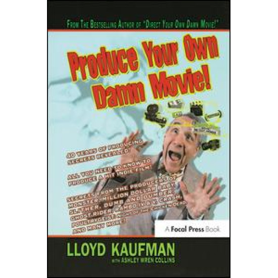 Produce Your Own Damn Movie!