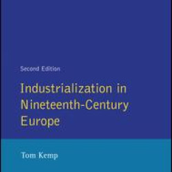 Industrialization in Nineteenth Century Europe