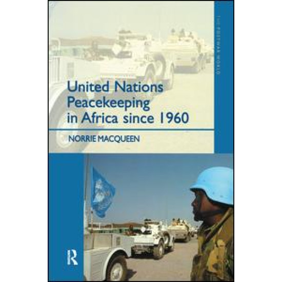 United Nations Peacekeeping in Africa Since 1960 United Nations Peacekeeping in Africa Since 1960
