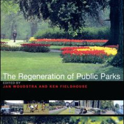 The Regeneration of Public Parks The Regeneration of Public Parks