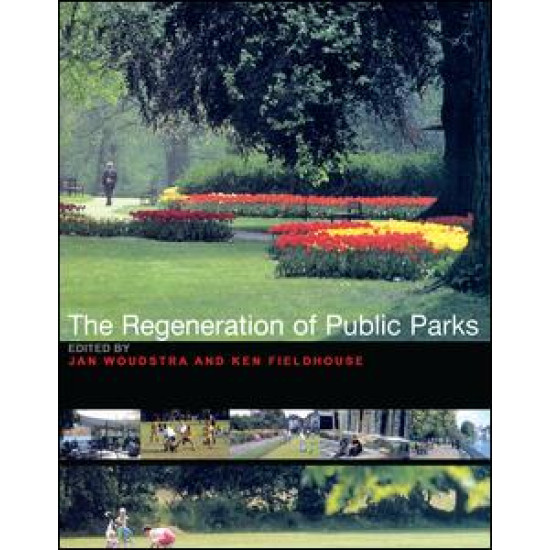 The Regeneration of Public Parks