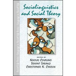 Sociolinguistics and Social Theory Sociolinguistics and Social Theory