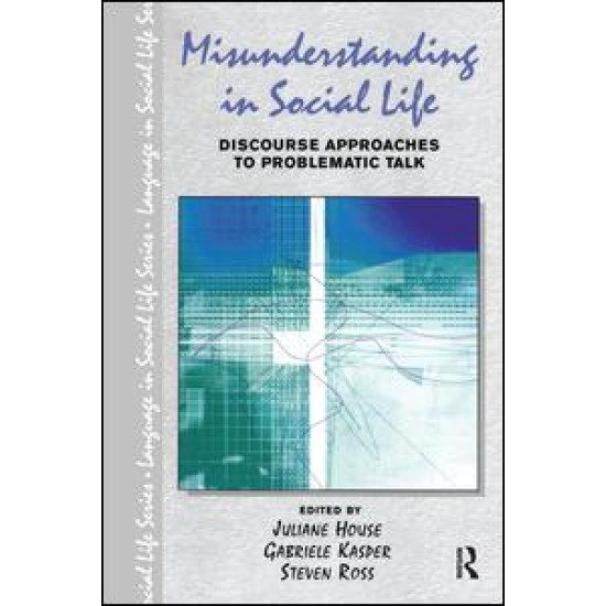 Misunderstanding in Social Life Misunderstanding in Social Life