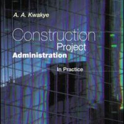 Construction Project Administration in Practice Construction Project Administration in Practice