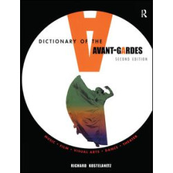 A Dictionary of the Avant-Gardes A Dictionary of the Avant-Gardes