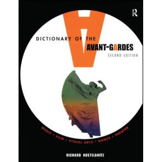 A Dictionary of the Avant-Gardes A Dictionary of the Avant-Gardes
