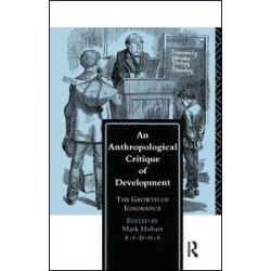 An Anthropological Critique of Development