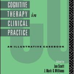 Cognitive Therapy in Clinical Practice Cognitive Therapy in Clinical Practice