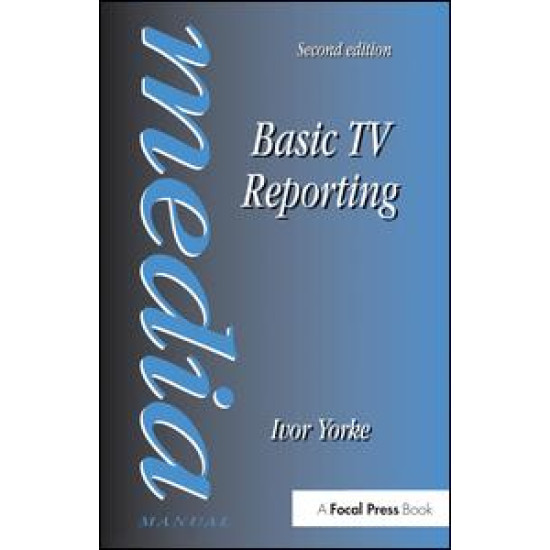 Basic TV Reporting Basic TV Reporting