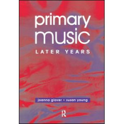 Primary Music: Later Years Primary Music: Later Years