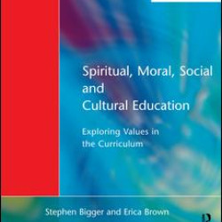 Spiritual, Moral, Social, & Cultural Education Spiritual, Moral, Social, & Cultural Education