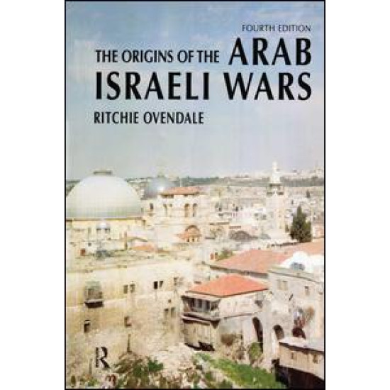 The Origins of the Arab Israeli Wars