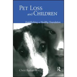 Pet Loss and Children Pet Loss and Children