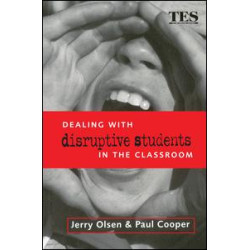 Dealing with Disruptive Students in the Classroom Dealing with Disruptive Students in the Classroom