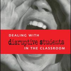 Dealing with Disruptive Students in the Classroom