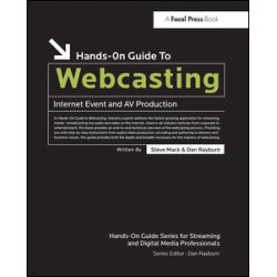 Hands-On Guide to Webcasting Hands-On Guide to Webcasting