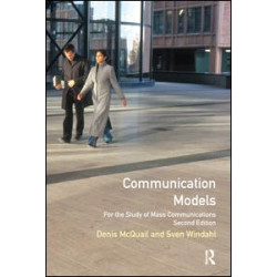 Communication Models for the Study of Mass Communications Communication Models for the Study of Mass Communications