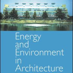 Energy and Environment in Architecture Energy and Environment in Architecture