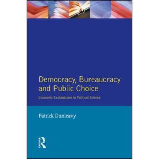 Democracy, Bureaucracy and Public Choice