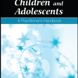 The Clinical Assessment of Children and Adolescents The Clinical Assessment of Children and Adolescents