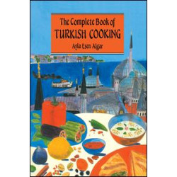 Complete Book Of Turkish Cooking Complete Book Of Turkish Cooking