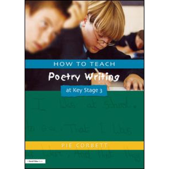How to Teach Poetry Writing at Key Stage 3