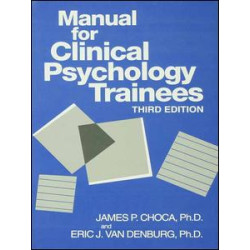 Manual For Clinical Psychology Trainees Manual For Clinical Psychology Trainees