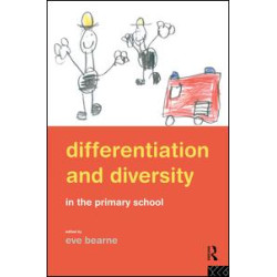 Differentiation and Diversity in the Primary School Differentiation and Diversity in the Primary School