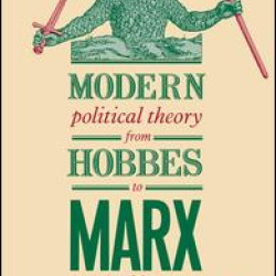 Modern Political Theory from Hobbes to Marx Modern Political Theory from Hobbes to Marx