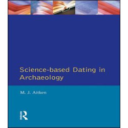 Science-Based Dating in Archaeology Science-Based Dating in Archaeology