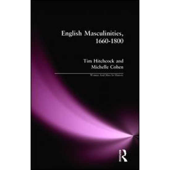 English Masculinities, 1660-1800 English Masculinities, 1660-1800