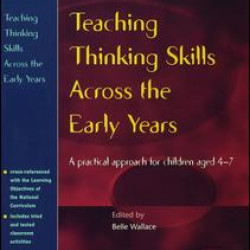Teaching Thinking Skills Across the Early Years
