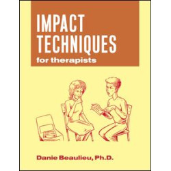 Impact Techniques for Therapists Impact Techniques for Therapists